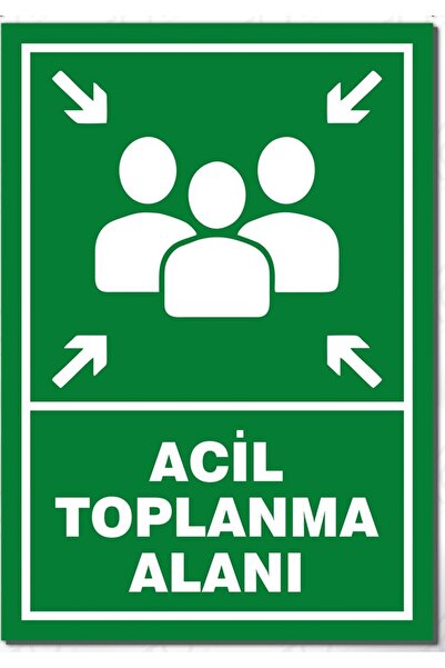 ACİL TOPLANMA ALANI LEVHASI