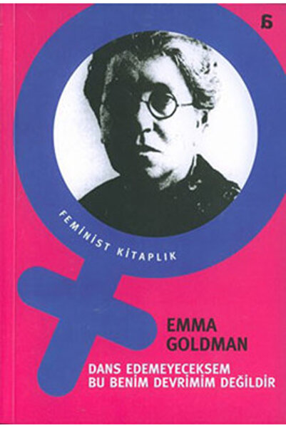 Agora Kitaplığı Dans Edemeyeceksem Bu Benim Devrimim Değildir