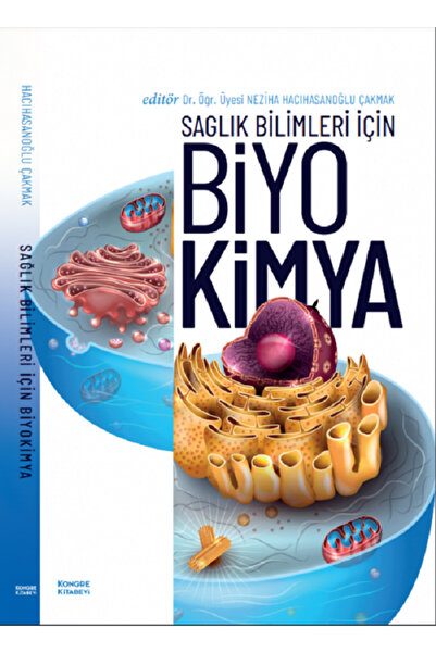Kongre Kitabevi Sağlık Bilimleri İçin Biyokimya (2. Baskı)