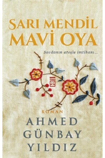 Timaş Yayınları Sarı Mendil Mavi Oya