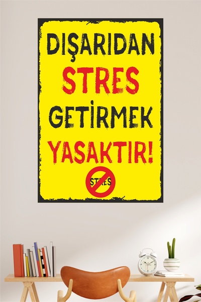 LİPYOS Dışarıdan Stres Getirmek Yasaktır 3 mm Mdf Ahşap Retro Poster