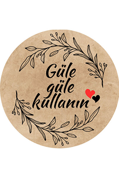 Dekals 20 Adet 'Güle Güle Kullanın' Yazılı Etiket Kuşe Sticker Hediye Paketle...