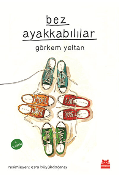 Kırmızı Kedi Yayınevi Bez Ayakkabılılar
