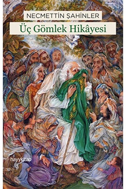 hayykitap Üç Gömlek Hikayesi