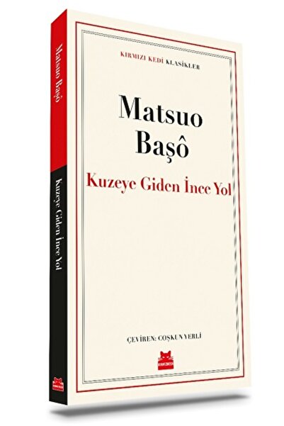 Kırmızı Kedi Yayınevi Kuzeye Giden Ince Yol