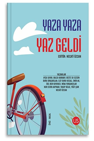 Us Yayınları Yaza Yaza Yaz Geldi Kolektif Kitabı 84 Sayfa Us Yayınları