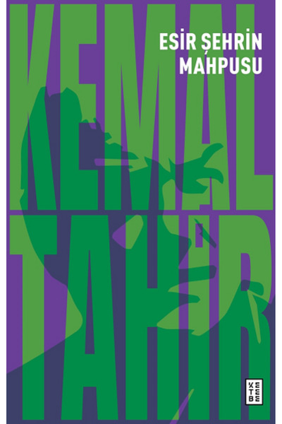 Genel Markalar Esir Şehrin Mahpusu Kemal Tahir