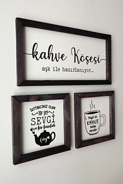 Wooden Factory Türkçe Mutfak, Çay, Kahve Köşesi, Haydi Bir Kahve Molası Verelim, Ahşap Çerçeveli Tablo Seti