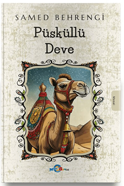 Evrensel İletişim Yayınları Püsküllü Deve / Samed Behrengi / Evrensel İletişi...