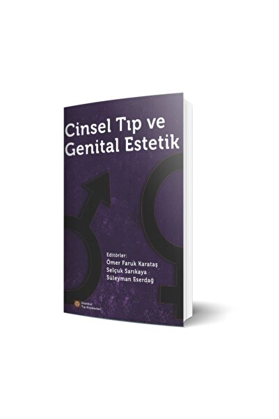 İstanbul Tıp Kitabevi Cinsel Tıp Ve Genital Estetik / Ömer Faruk Karataş / / 9786057607874