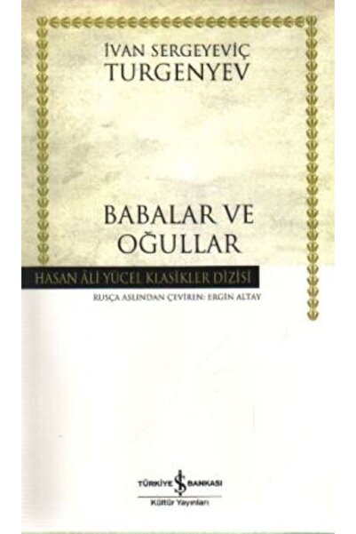 TÜRKİYE İŞ BANKASI KÜLTÜR YAYINLARI Babalar Ve Oğullar