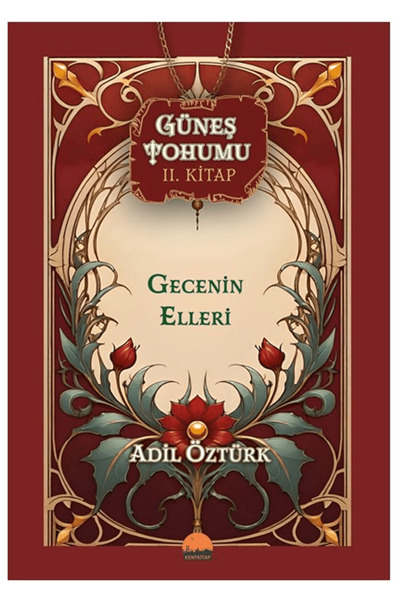 Kent Kitap Güneş Tohumu II. Kitap / Adil Öztürk / Kent Kitap / 9786052307960