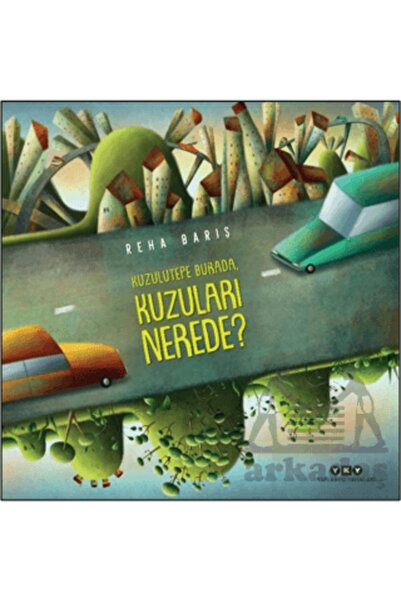 Yapı Kredi Yayınları Kuzulutepe Burada, Kuzuları Nerede?