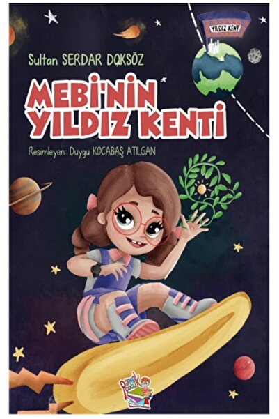 Parmakçocuk Yayınları Mebi'nin Yıldız Kenti Sultan Serdar Doksöz Kitabı 80 Sa...