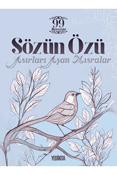 Yedikıta Kitaplığı Sözün Özü / Mustafa Dedeler / Yedikıta Kitaplığı / 9786057...