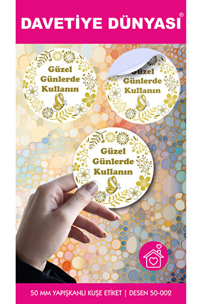 Yapışkanlı Kuşe Etiket - Güzel Günlerde Kullanın 5x5cm ( Çap 50mm ) 40 Adet