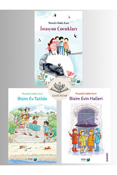 FOM Kitap İstasyon Çocukları - Bizim Ev Tatilde - Bizim Evin Halleri ( 3 Kita...