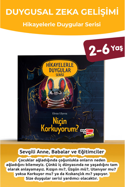Dikkat Atölyesi Yayınları Niçin Korkuyorum ? - Hikayelerle Duygular Serisi