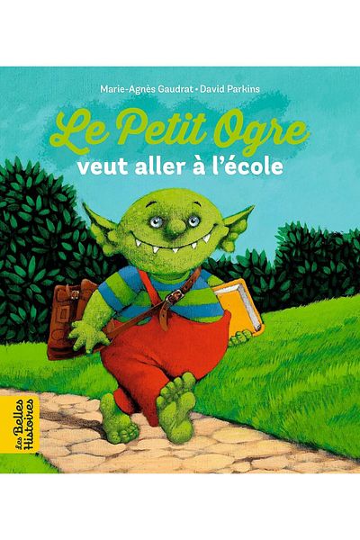 Bayard Jeunesse Le Petit Ogre Sele aller à l'school