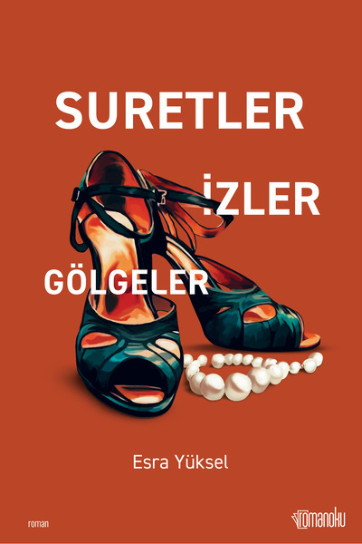 Romanoku Yayınları SURETLER İZLER GÖLGELER
