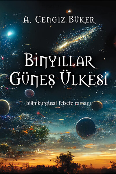 Cinius Yayınları Binyıllar Güneş Ülkesi & A.Cengiz Büker
