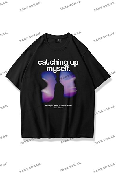 Tarzsokak Tricou Unisex Catching Up Myself