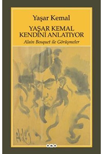 Yapı Kredi Yayınları Yaşar Kemal Kendini Anlatıyor