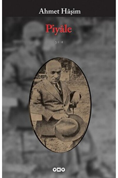 Yapı Kredi Yayınları Piyale - Ahmet Haşim