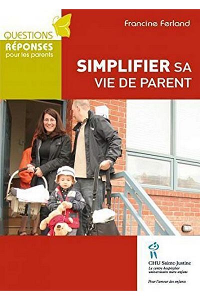Hopital Sainte Justine Απλότητα στη ζωή του γονέα