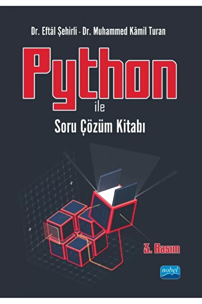 Nobel Akademik Yayıncılık Python Ile Soru Çözüm Kitabı - Eftl Şehirli Muhammed Kmil Turan