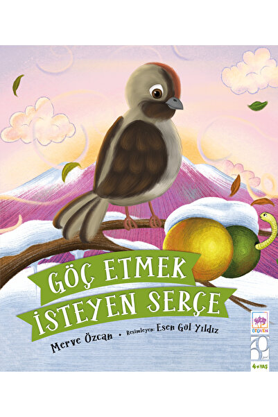 Ötüken Neşriyat Göç Etmek İsteyen Serçe