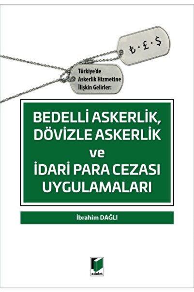 Adalet Yayınevi Bedelli Askerlik Dövizle Askerlik ve İdari Para Cezası Uygula...