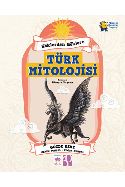Ötüken Neşriyat Köklerden Göklere Türk Mitolojisi / Gözde Dere