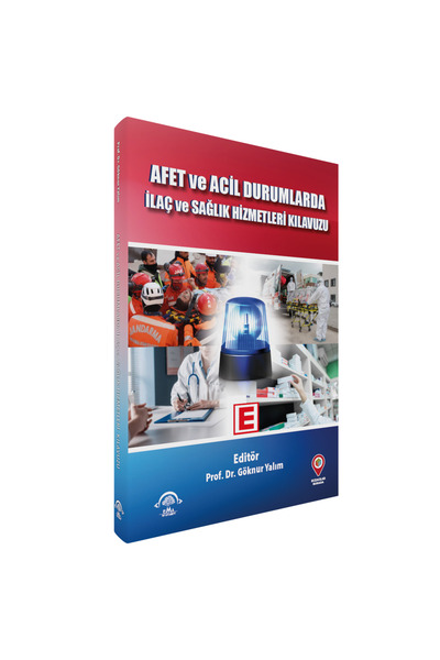 Ema Tıp Kitabevi Afet ve Acil Durumlarda İlaç ve Sağlık Hizmetleri Kılavuzu