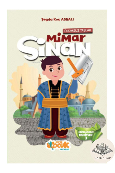 Siyer Çocuk Yayınları Müslüman Mucitler Serisi 5 Kitap ( İbni Heysem-El-Cezeri-Mimar Sinan-Legari Hasan Çelebi- Uluğ Bey )