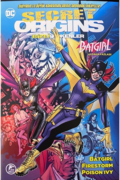 Çizgi Düşler Secret Origins / Gizli Kökenler Sayı 10 Batgirl - Firstorm - Poi...