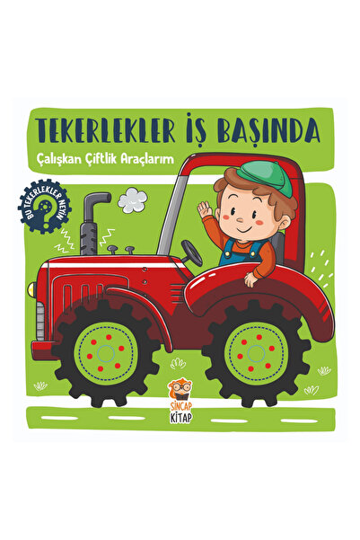 Sincap Kitap Wheels at Work My Hard-Working Farm Vehicles Series 0-6 Years Ol...