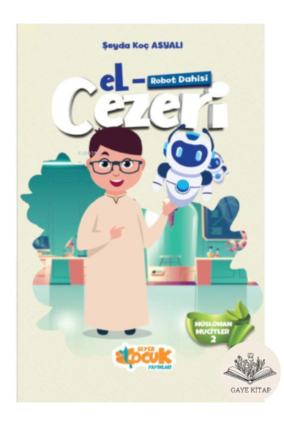 Siyer Çocuk Yayınları Müslüman Mucitler Serisi 5 Kitap ( İbni Heysem-El-Cezeri-Mimar Sinan-Legari Hasan Çelebi- Uluğ Bey )