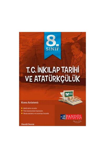 Pandül Yayınları 8. Sınıf T.c. Inkılap Tarihi Ve Atatürkçülük Konu Anlatımı
