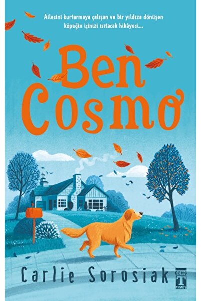 Genç Timaş Ben Cosmo (Bez Ciltli) kitabı - Carlie Sorosiak - Genç Timaş