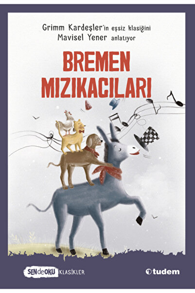 Tudem Yayınları SEN DE OKU KLASİKLERİ- BREMEN MIZIKACILARI