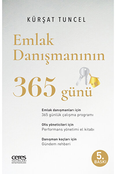Ceres Yayınları Emlak Danışmanının 365 Günü - Kürşat Tuncel 9786258424171