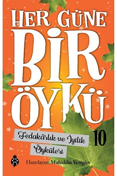 Uğurböceği Yayınları Her Güne Bir Öykü - 10 Fedakarlık Ve İyilik Öyküleri kit...