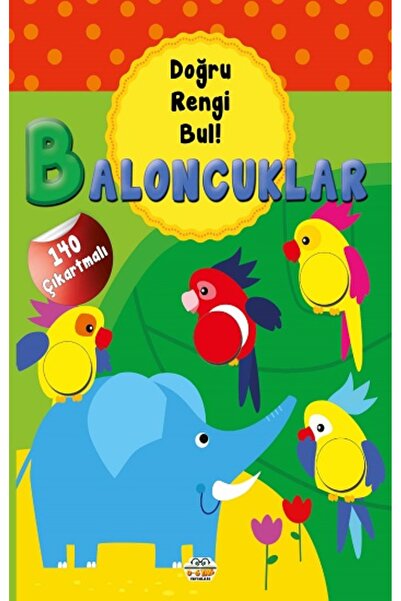 0-6 Yaş Yayınları Baloncuklar - Doğru Rengi Bul kitabı - Barbaros Özcan - 0-6...