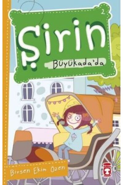 Timaş Çocuk Şirin Büyükada’da kitabı - Birsen Ekim Özen - Timaş Çocuk