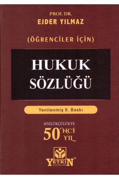 Yetkin Yayınları Hukuk Sözlüğü (Öğrenciler İçin)  Yenilenmiş 9.Baskı Ejder Yılmaz  - Ocak 2024