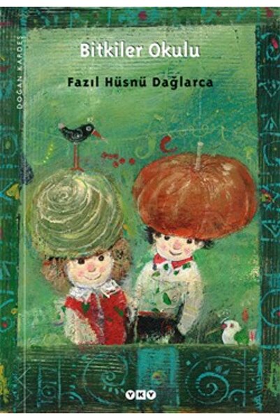 Yapı Kredi Yayınları Bitkiler Okulu kitabı - Fazıl Hüsnü Dağlarca - Yapı Kred...