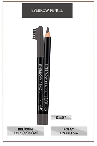 Lollis Eyebrow Pencil 303 Ashy  / Kaş Kalemi 303 Kül Rengi