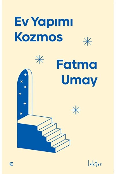 Genel Markalar Ev Yapımı Kozmos / Fatma Umay / Epona Kitap / 9786256540774