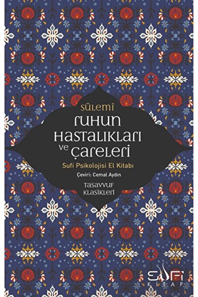 Sufi Kitap Ruhun Hastalıkları ve Çareleri kitabı - Ebu Abdurrahman Es-Sülemi ...